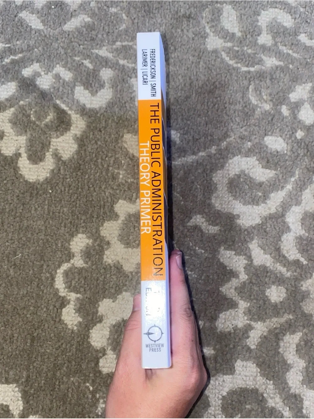 The Public Administration Theory Primer - Third Edition